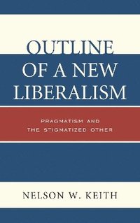 bokomslag Outline of a New Liberalism