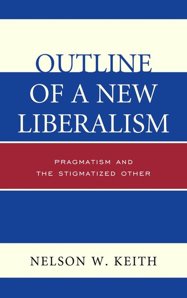 bokomslag Outline of a New Liberalism