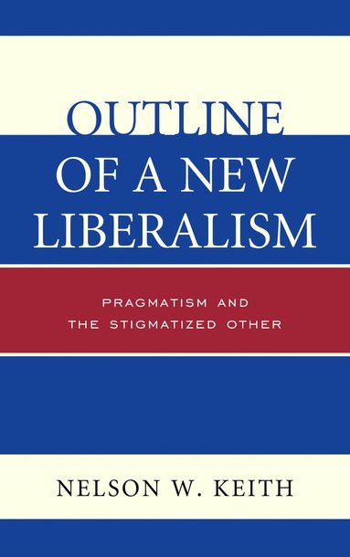 bokomslag Outline of a New Liberalism