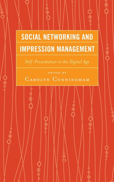 bokomslag Social Networking and Impression Management