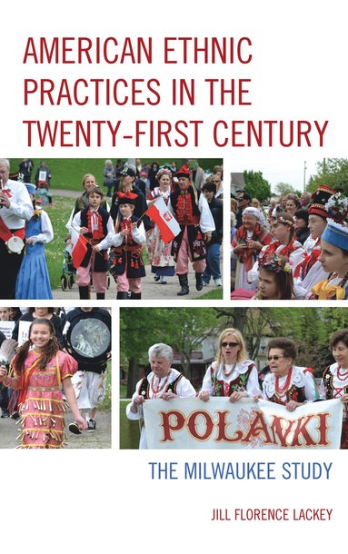 bokomslag American Ethnic Practices in the Twenty-first Century