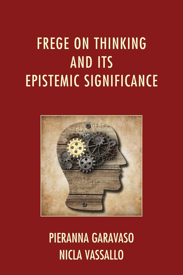 Frege on Thinking and Its Epistemic Significance 1