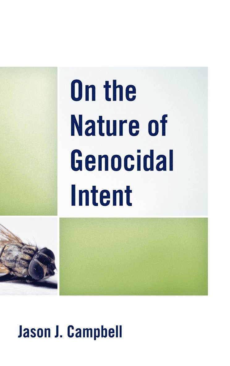 On the Nature of Genocidal Intent 1