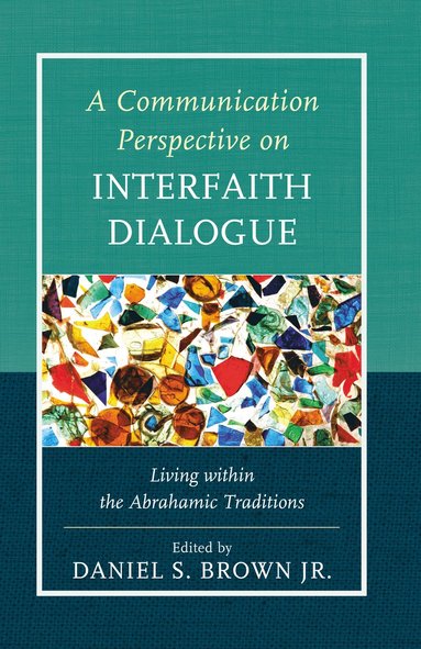 bokomslag Communication Perspective on Interfaith Dialogue