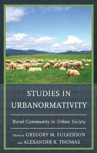 bokomslag Studies in Urbanormativity