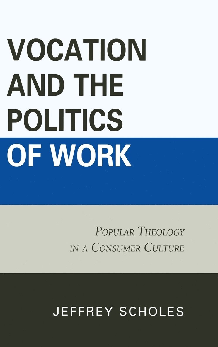 Vocation and the Politics of Work 1