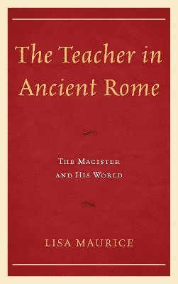 bokomslag The Teacher in Ancient Rome