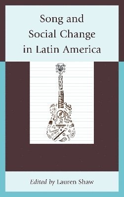 Song and Social Change in Latin America
