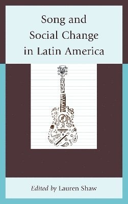 Song and Social Change in Latin America 1