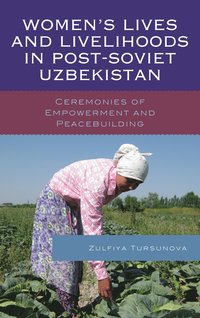 bokomslag Womens Lives and Livelihoods in Post-Soviet Uzbekistan