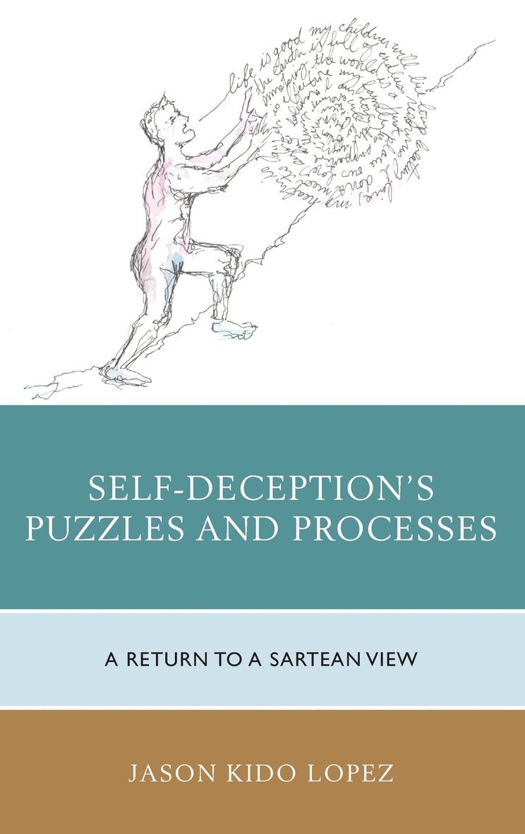 Self-Deception's Puzzles and Processes 1