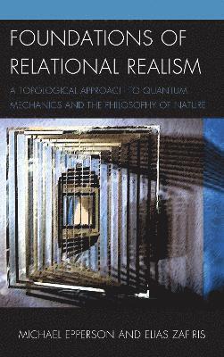 Foundations of Relational Realism 1