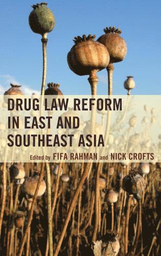 bokomslag Drug Law Reform in East and Southeast Asia