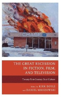 bokomslag The Great Recession in Fiction, Film, and Television