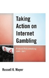 bokomslag Taking Action on Internet Gambling