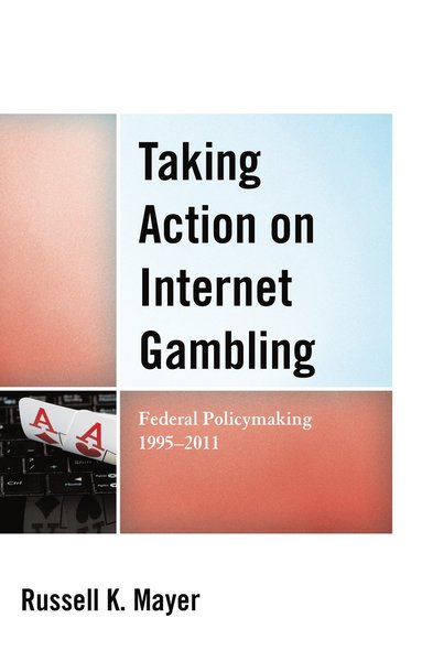 bokomslag Taking Action on Internet Gambling