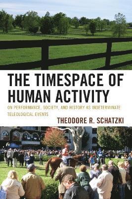 The Timespace of Human Activity 1