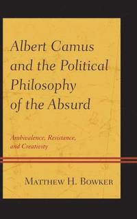 bokomslag Albert Camus and the Political Philosophy of the Absurd