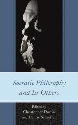 Socratic Philosophy and Its Others 1