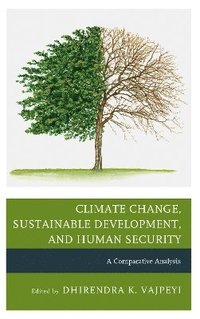 bokomslag Climate Change, Sustainable Development, and Human Security