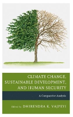 Climate Change, Sustainable Development, and Human Security 1