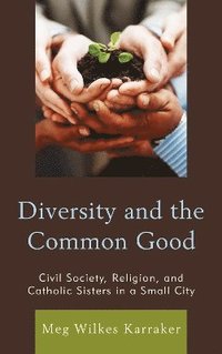 bokomslag Diversity and the Common Good