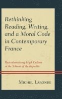 bokomslag Rethinking Reading, Writing, and a Moral Code in Contemporary France