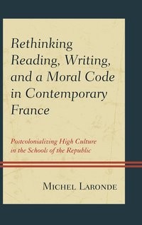 bokomslag Rethinking Reading, Writing, and a Moral Code in Contemporary France