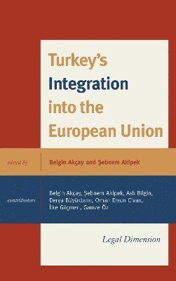 bokomslag Turkey's Integration into the European Union