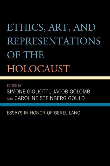 bokomslag Ethics, Art, and Representations of the Holocaust