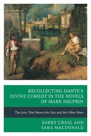 bokomslag Recollecting Dante's Divine Comedy in the Novels of Mark Helprin