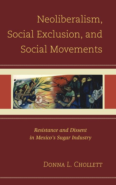 bokomslag Neoliberalism, Social Exclusion, and Social Movements