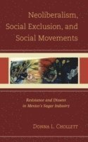 Neoliberalism, Social Exclusion, and Social Movements 1