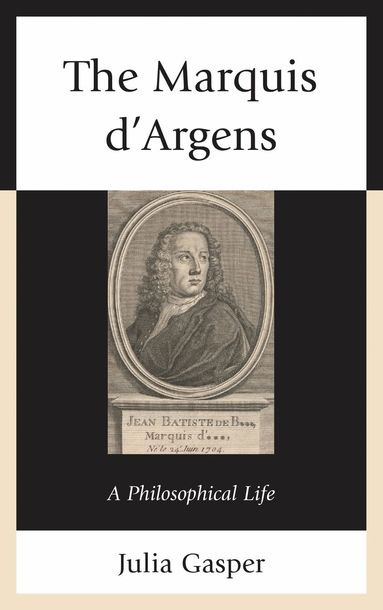 Julia Gasper - Marquis d’Argens, Inbunden