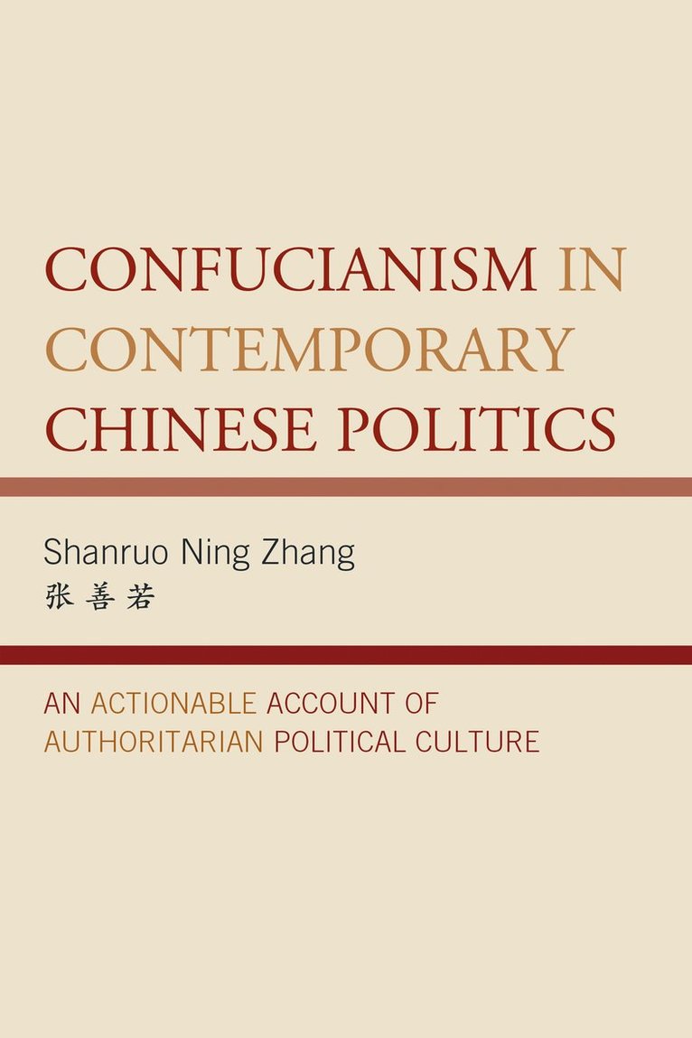 Confucianism in Contemporary Chinese Politics 1