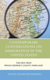 bokomslag Contemporary Conversations on Immigration in the United States