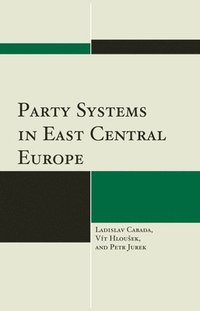 bokomslag Party Systems in East Central Europe