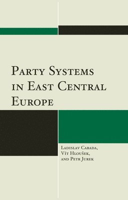 Party Systems in East Central Europe 1