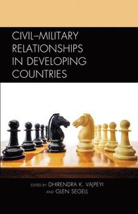 bokomslag CivilMilitary Relationships in Developing Countries