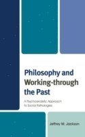 bokomslag Philosophy and Working-through the Past