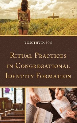 Ritual Practices in Congregational Identity Formation 1