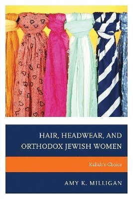 bokomslag Hair, Headwear, and Orthodox Jewish Women