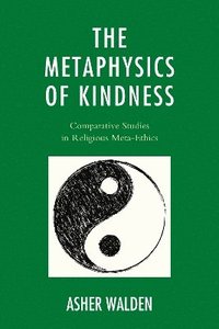 bokomslag The Metaphysics of Kindness