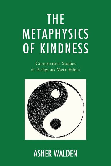 Asher Walden - Metaphysics of Kindness, Inbunden