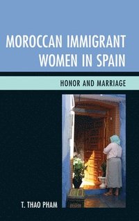 bokomslag Moroccan Immigrant Women in Spain