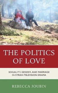 bokomslag The Politics of Love