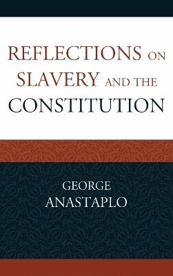 Reflections on Slavery and the Constitution 1