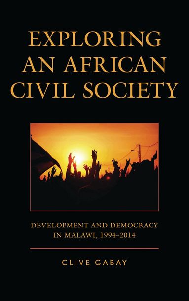 Clive Gabay - Exploring an African Civil Society, Inbunden