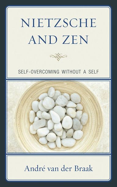 André van der Braak - Nietzsche and Zen, Häftad