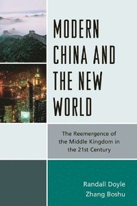 bokomslag Modern China and the New World
